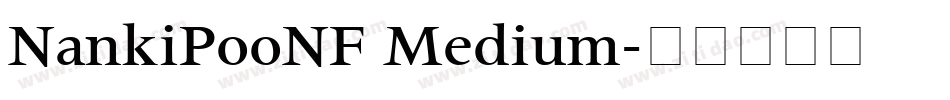 NankiPooNF Medium字体转换